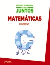 APRENDER ES CRECER JUNTOS 2.� CUADERNO DE MATEM�TICAS 1