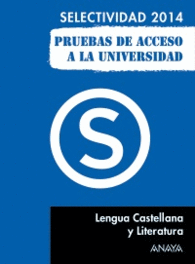 LENGUA CASTELLANA Y LITERATURA SELECTIVIDAD 2014