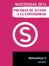 MATEM�TICAS II SELECTIVIDAD 2014