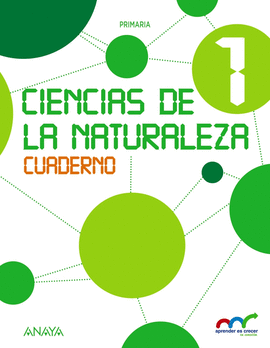 CIENCIAS DE LA NATURALEZA 1. CUADERNO.