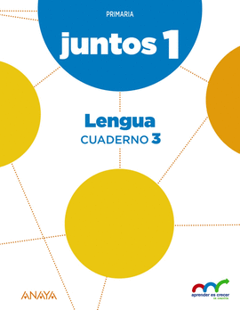 APRENDER ES CRECER JUNTOS 1.� CUADERNO DE LENGUA 3.