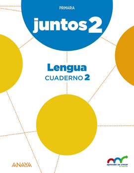 APRENDER ES CRECER JUNTOS 2.� CUADERNO DE LENGUA 2.