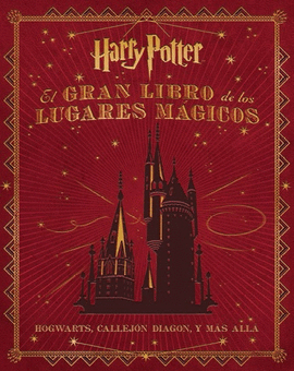 EL GRAN LIBRO DE LOS LUGARES M�GICOS DE HARRY POTTER