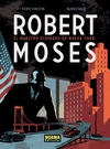 ROBERT MOSES EL MAESTRO OLVIDADO