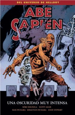 ABE SAPIEN:UNA OSCURIDAD MUY INTENSA