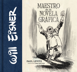 WILL EISNER: MAESTRO DE NOVELA GR�FICA