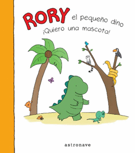 RORY EL PEQUE�O DINO QUIERO UNA MASCOTA