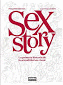 SEX STORY. LA PRIMERA HISTORIA DE LA SEXUALIDAD EN C�MIC