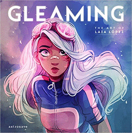 GLEAMING THE ART OF LAIA LOPEZ