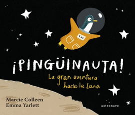 PINGINAUTA! LA GRAN AVENTURA HACIA LA LUNA