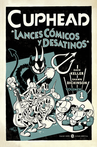 CUPHEAD 1. LANCES C�MICOS Y DESATINOS