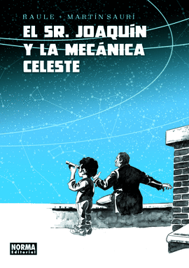 EL SE�OR JOAQUIN Y LA MECANICA CELESTE