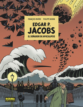 E.P. JACOBS: EL SO�ADOR DE APOCALIPSIS