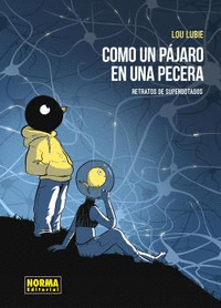 COMO UN PJARO EN UNA PECERA