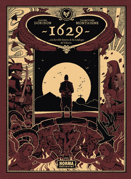 1629... O LA HORRIBLE HISTORIA DE LOS N�UFRAGOS DEL YAKARTA. SEGUNDA PARTE: LA I