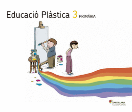 PLASTICA 3 PRIMARIA ELS CAMINS DEL SABER