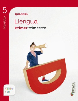 QUADERN LLENGUA 5 PRIMARIA 1 TRIM SABER FER