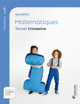 QUADERN MATEMATIQUES 1 PRIMARIA 3 TRIM SABER FER