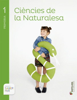 CIENCIES DE LA NATURALESA 1 PRIMARIA SABER FER