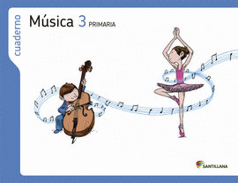 CUADERNO MUSICA 3 PRIMARIA