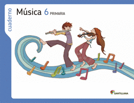 CUADERNO M�SICA 6 PRIMARIA