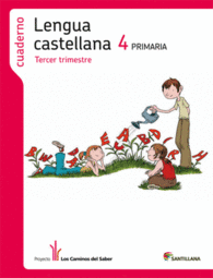 CUADERNO LENGUA 4 PRIMARIA 3 TRIM LOS CAMINOS DEL SABER