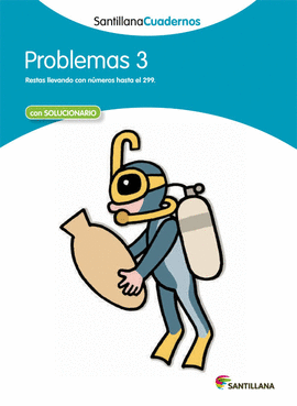 PROBLEMAS 3 SANTILLANA CUADERNOS