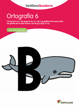 ORTOGRAF�A 6 SANTILLANAQUADERNS