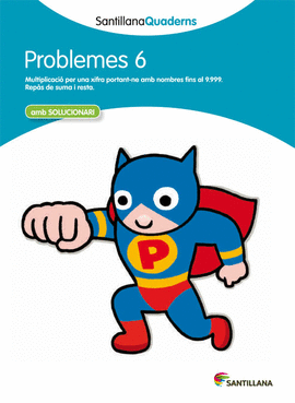 SANTILLANA QUADERNS PROBLEMES 6