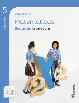 CUADERNO MATEMATICAS 5 PRIMARIA 2 TRIM SABER HACER