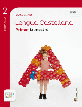 CUADERNO LENGUA PAUTA 2 PRIMARIA 1 TRIM SABER HACER