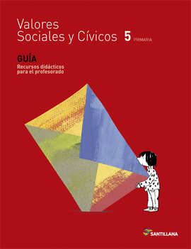 GUIA VALORES SOCIALES Y CIVICOS 5 PRIMARIA SANTILLANA