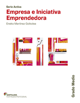 SERIE ACTIVA EMPRESA E INICIATIVA EMPRENDEDORA GRADO MEDIO SANTILLANA