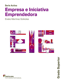 SERIE ACTIVA EMPRESA E INICIATIVA EMPRENDEDORA GRADO SUPERIOR SANTILLANA