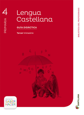 GUIA LENGUA 4 PRIMARIA SANTILLANA SABER HACER
