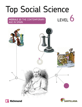 TOP SOCIAL SCIENCE 6 THE CONTEMPORARY AGE IN SPAIN