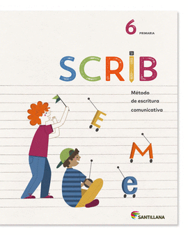 SCRIB METODO DE ESCRITURA COMUNICATIVA 6 PRIMARIA