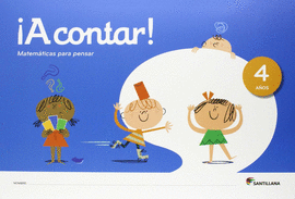A CONTAR ! MATEMATICAS PARA PENSAR 4 AOS