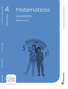 GUIA MATEMATICAS 4 PRIMARIA SANTILLANA SABER HACER