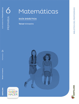 GUIA MATEMATICAS 6 PRIMARIA SANTILLANA SABER HACER