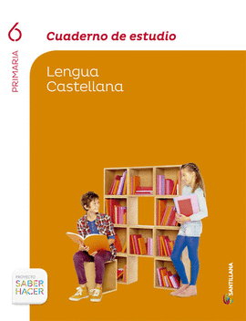 CUADERNO ESTUDIO LENGUA 6 PRIMARIA SABER HACER