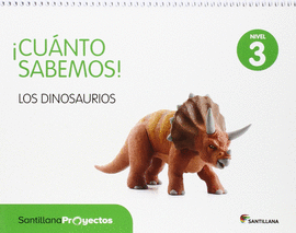 CUANTO SABEMOS NIVEL 3 LOS DINOSAURIOS