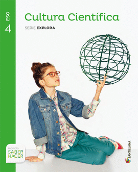 CULTURA CIENTIFICA 4 ESO SABER HACER