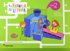 LA FABRICA DE LAS LETRAS NIVEL 2 CUAD ED16