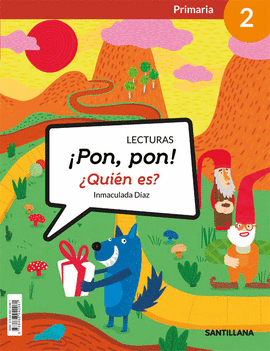 LECTURAS �PON, PON! �QUIEN ES? 2 PRIMARIA