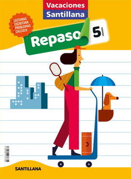 CUADERNO VACACIONES VERANO SANTILLANA 5 PRIMARIA ACTIVIDADES DE REPASO PARA EL VERANO