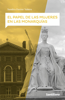 EL PAPEL DE LAS MUJERES EN LAS MONARQUIA