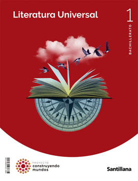 LITERATURA UNIVERSAL 1NB 22 CONSTRUYENDO MUNDOS