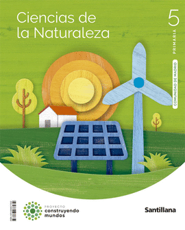 CIENCIAS NATURALES 5�EP MADRID 22 CONSTRUYENDO MUN