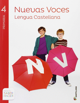 LENGUA CAST NUEVAS VOCES 4 PRIMARIA SABER HACER